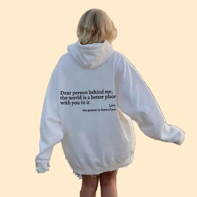 Dear Person Behind Me Hoodie (unisex)